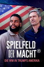 Spielfeld der Macht - Die WM in Trumps Amerika