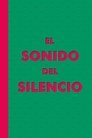 El Sonido del Silencio