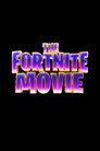 The Fortnite Movie