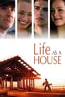 Life as a House / ცხოვრება, როგორც სახლი