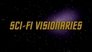 Sci-Fi Visionaries