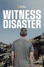 Plakat for 'Witness Disaster'