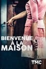 Bienvenue à la maison