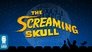 The Screaming Skull