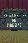 The Breasts of Tirésias
