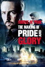 Source of Pride: The Making of "Pride and Glory"