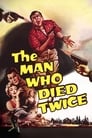 The Man Who Died Twice