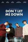 (HD). Don´t Let Me Down Teljes Film Magyarul () Ingyen Online