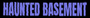 Haunted Basement Productions