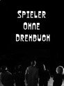 Spieler Ohne Drehbuch