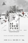 Watch| As The Crow Flies Full Movie Online (2017)