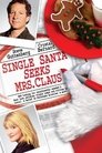 Movie poster for Single Santa Seeks Mrs. Claus (2004)