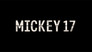 2025 - Mickey 17 thumb