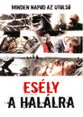 (HD). Esély A Halálra Teljes Film Magyarul (2008) Ingyen Online
