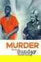 Murder on a Sunday Morning poster