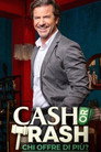 Cash Or Trash - Chi offre di più?