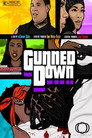 Gunned Down