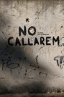 No callarem (un film per la llibertat)