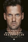 The Return of Magnus Kirt