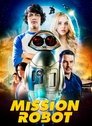 Mission Robot : F.R.E.D.I. Mission Robot : F.R.E.D.I.