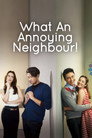 What An Annoying Neighbour!