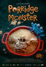 Porridge Monster