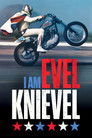 I Am Evel Knievel