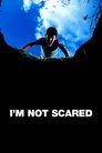 Poster for I'm Not Scared