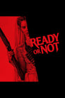 Ready or Not