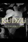 Kudzu Can't Help But Grow