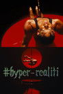 #Hyper realiti