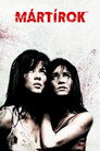 (HD). Mártírok Teljes Film Magyarul (2008) Ingyen Online