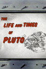 The Life and Times of Pluto