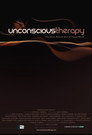Plakat for 'Unconscious Therapy: The Mind, Body & Soul of House Music'