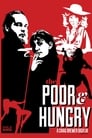 The Poor & Hungry (2000)