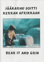 Jääkarhu soitti kerran Afrikkaan