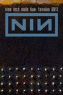 Nine Inch Nails Live: Tension 2013