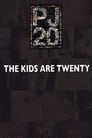 Pearl Jam: The Kids Are Twenty