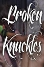 Broken Knuckles