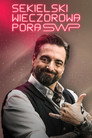 Sekielski wieczorową porą