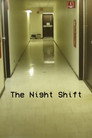 The Night Shift