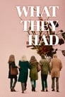 What They Had (2018)