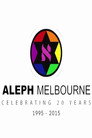 Aleph Melbourne: Celebrating 20 Years Celý Film CZ (2016)
