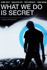 Poster van What We Do Is Secret