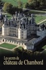 Les secrets du château de Chambord