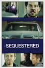 Plakat for 'Sequestered'
