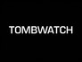 Tombwatch