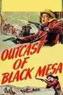 Outcast of Black Mesa