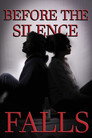 Before The Silence Falls