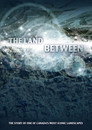 The Land Between